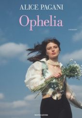 Okładka książki Ophelia Alice Pagani