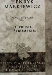 Okładka książki O Prusie i Żeromskim Henryk Markiewicz