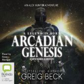 Okładka książki Arcadian Genesis: Expanded Edition Greig Beck