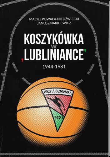 Koszykówka w "Lubliniance" 1944-1981