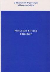 Okładka książki Kulturowa historia literatury Włodzimierz Bolecki, Anna Łebkowska