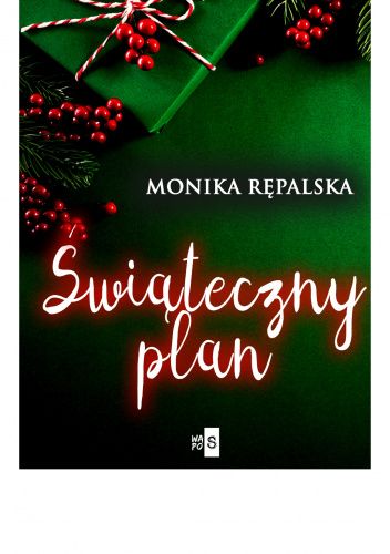Okładka książki Świąteczny plan Monika Rępalska