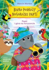 Okładka książki Papti i góra na horyzoncie Marcin Mortka