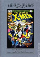 Okładka książki Marvel Masterworks: The Uncanny X-Men, Vol. 4 John Byrne, Chris Claremont