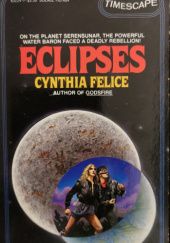 Okładka książki Eclipses Cynthia Felice