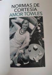 Okładka książki Normas de cortesia Amor Towles