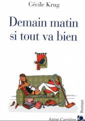 Okładka książki Demain matin si tout va bien Cécile Krug