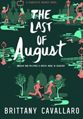 Okładka książki The Last of August Brittany Cavallaro
