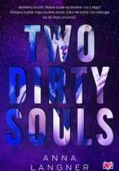 Okładka książki Two Dirty Souls Anna Langner