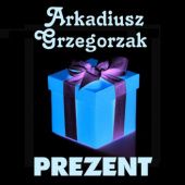 Okładka książki Prezent Arkadiusz Grzegorzak