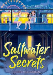 Okładka książki Saltwater Secrets Cindy Callaghan