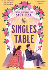 Okładka książki The Singles Table Sara Desai