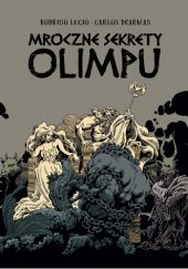 Okładka książki Mroczne sekrety Olimpu Carlos Dearmas, Lucio Rodrigo
