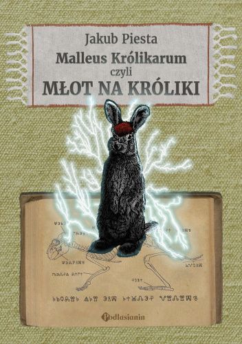 Malleus Królikarum, czyli Młot na króliki