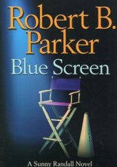Okładka książki Blue Screen Robert B. Parker