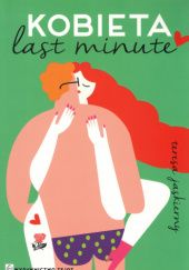 Okładka książki Kobieta Last Minute Teresa Jaskierny
