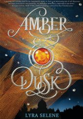 Okładka książki Amber & Dusk Lyra Selene