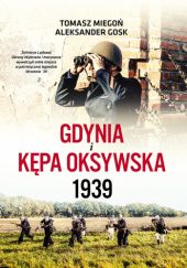 Okładka książki Gdynia i Kępa Oksywska 1939 Tomasz Miegoń