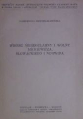 Wiersz nieregularny i wolny Mickiewicza, Słowackiego i Norwida