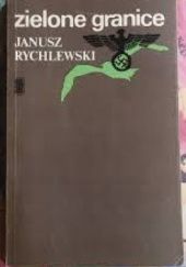 Okładka książki Zielone granice Janusz Rychlewski