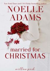 Okładka książki Married for Christmas Noelle Adams