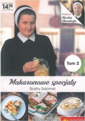 Okładka książki Makaronowe specjały Siostry Salomei Salomea Łowicka FDC