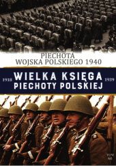 Okładka książki Piechota Wojska Polskiego 1940 Jędrzej Korbal