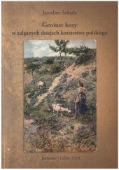 Okładka książki Geniusz kozy w załganych dziejach koziarstwa polskiego Jarosław Sekuła