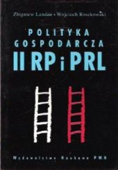 Polityka gospodarcza II RP i PRL