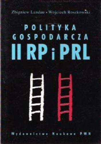 Polityka gospodarcza II RP i PRL