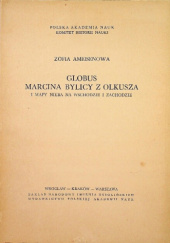 Okładka książki Globus Marcina Bylicy z Olkusza i mapy nieba na wschodzie i zachodzie Zofia Ameisenowa