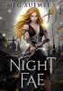 Okładka książki Night Fae Meg Xuemei X