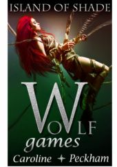 Okładka książki Wolf Games: Island of Shade Caroline Peckham