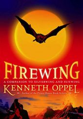 Okładka książki Firewing Kenneth Oppel