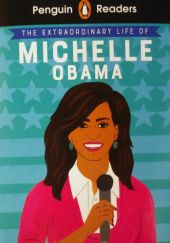 Okładka książki The extraordinary life of Michelle Obama Sheila Kanani