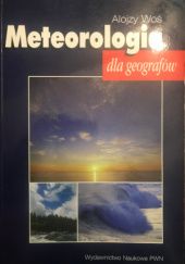 Okładka książki Meteorologia dla geografów Alojzy Woś