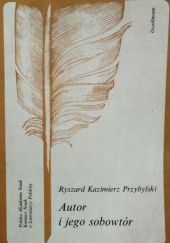 Okładka książki Autor i jego sobowtór Ryszard Kazimierz Przybylski