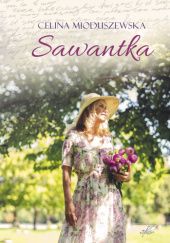 Okładka książki Sawantka Celina Mioduszewska
