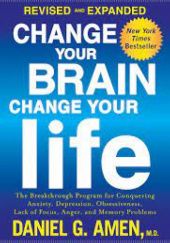 Okładka książki Change Your Brain, Change Your Life Daniel Amen