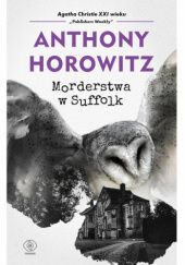 Okładka książki Morderstwa w Suffolk Anthony Horowitz