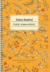 Okładka książki Pokój Wspaniałości Julien Sandrel