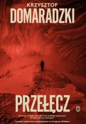 Okładka książki Przełęcz Krzysztof Domaradzki