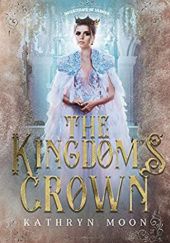 Okładka książki The Kingdom's Crown Kathryn Moon
