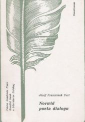 Okładka książki Norwid poeta dialogu Józef Franciszek Fert