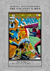 Okładka książki Marvel Masterworks: The Uncanny X-Men, Vol. 6 John Byrne, Chris Claremont, Dave Cockrum