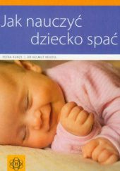 Okładka książki Jak nauczyć dziecko spać? Helmut Keudel, Petra Kunze