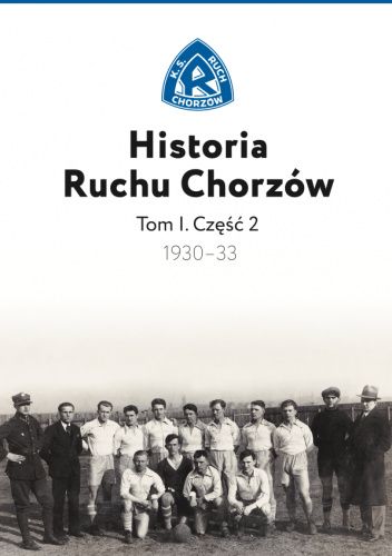Okładki książek z cyklu Historia Ruchu Chorzów