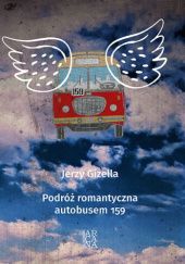 Okładka książki Podróż romantyczna autobusem 159 Jerzy Gizella