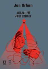 Okładka książki Socjalizm jako religia Jan Urban