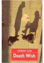 Okładka książki Death Wish Iceberg Slim